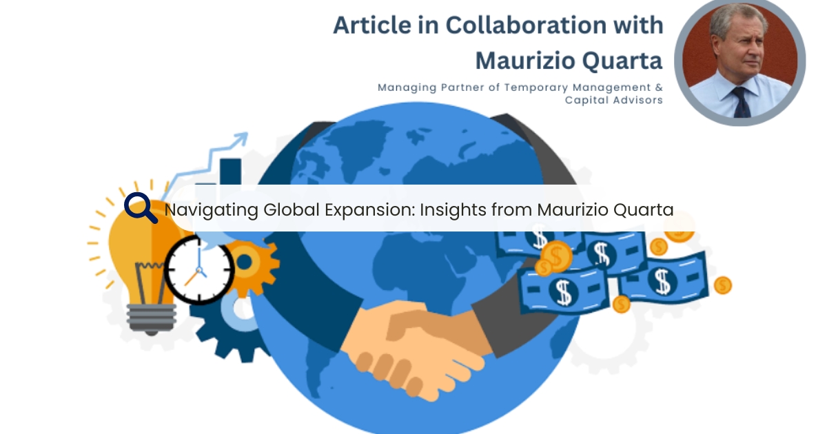 Navigating Global Expansion: Insights from Maurizio Quarta