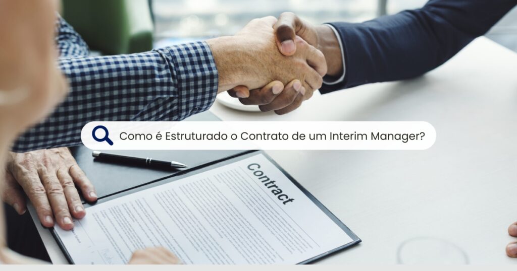 aperto de mãos ao celebrar um contracto de interim manager com o título do artigo "como é estruturado o contrato de um interim manager "